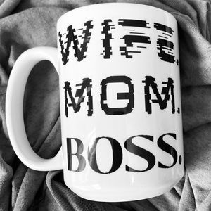 Mug #MugLife WIFE.MOM.BOSS. 15oz.